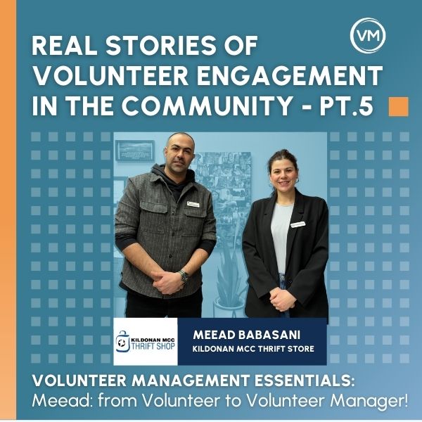 Behind the Scenes: Real Stories of Volunteer Engagement in the Community - Part 5