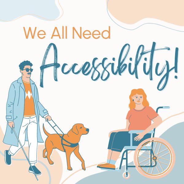 We All Need Accessibility!