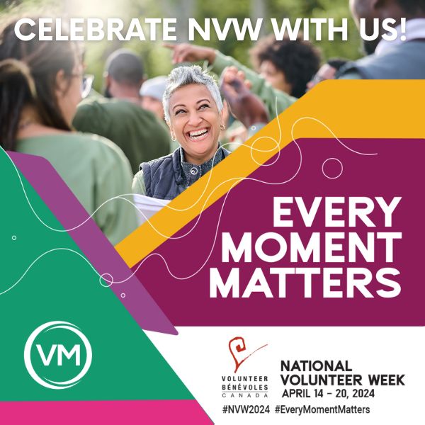 National Volunteer Week: Every Moment Matters!
