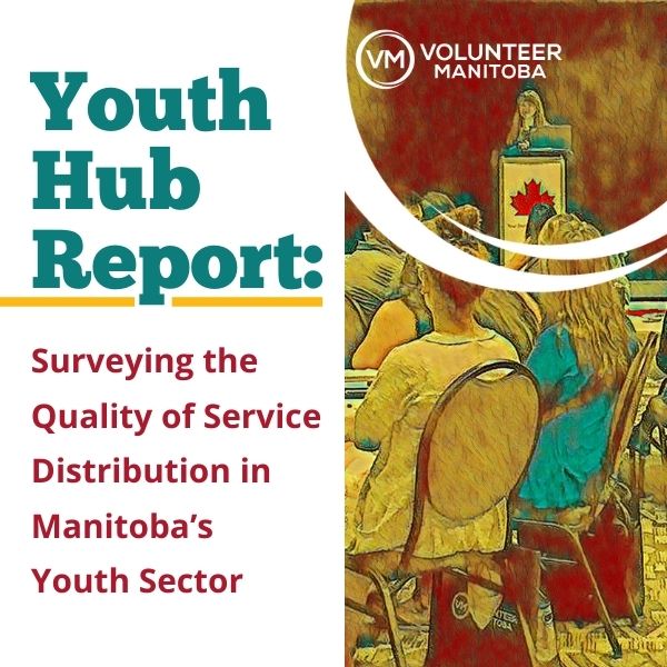 Exploring Manitoba's Youth Engagement Sector: VM Youth Hub Report